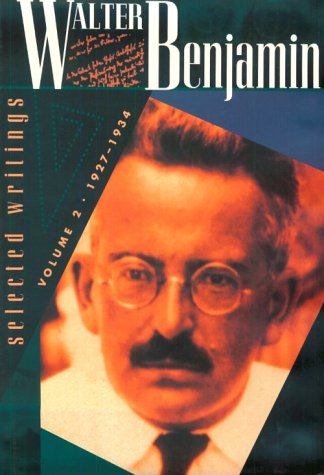 Beispielbild fr Walter Benjamin: Selected Writings, Volume 2: 1927-1934 zum Verkauf von Save With Sam