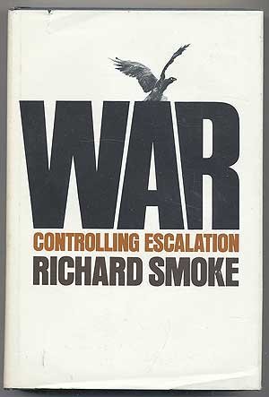 Stock image for War: Controlling Escalation for sale by GF Books, Inc.