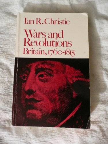 9780674947610: Wars & Revolutions - Britain 1760-1815 (Paper) (New History of England)