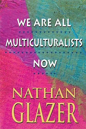 Beispielbild fr We Are All Multiculturalists Now zum Verkauf von Wonder Book