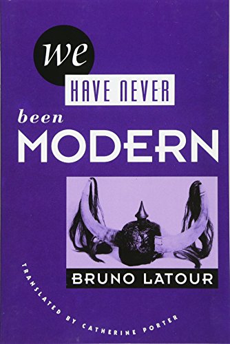 9780674948396: We Have Never Been Modern