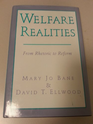 Stock image for Welfare Realities: From Rhetoric to Reform for sale by gearbooks