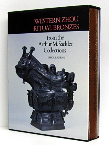 9780674950702: Western Zhou Ritual Bronzes from the Arthur Sackler Collections (ANCIENT CHINESE BRONZES IN THE ARTHUR M SACKLER COLLECTIONS)