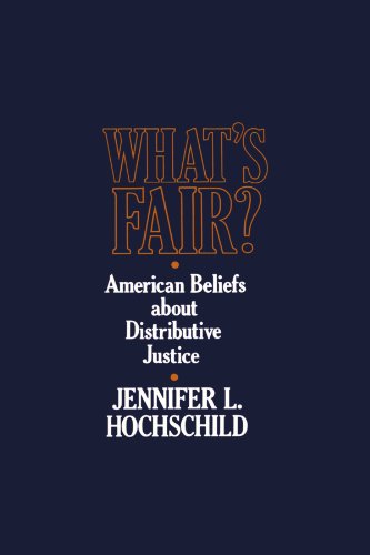 Whatâ€™s Fair: American Beliefs about Distributive Justice (9780674950870) by Hochschild, Jennifer L.