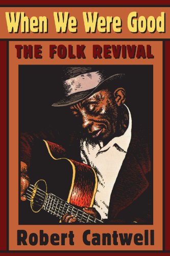 Stock image for When We Were Good: The Folk Revival for sale by beat book shop