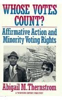 Beispielbild fr Whose Votes Count? : Affirmative Action and Minority Voting Rights zum Verkauf von Better World Books