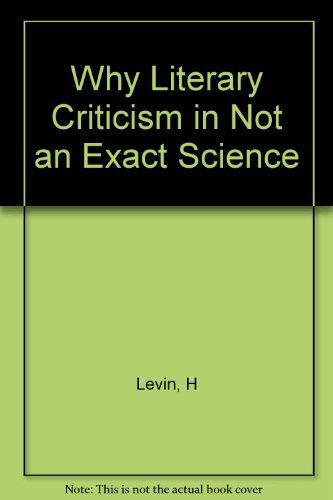 Beispielbild fr Why Literary Criticism Is Not an Exact Science zum Verkauf von Redux Books