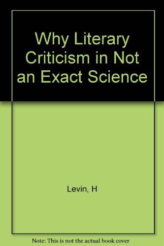 Stock image for Why Literary Criticism Is Not an Exact Science for sale by Redux Books