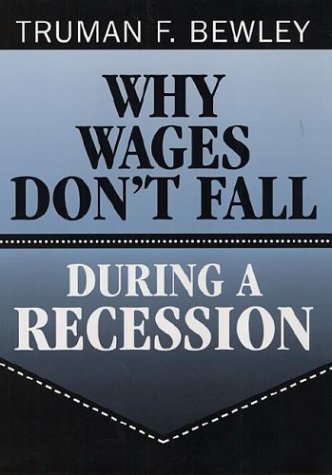 9780674952416: Why Wages Don't Fall During a Recession