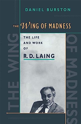 9780674953598: The Wing of Madness: The Life and Work of R. D. Laing