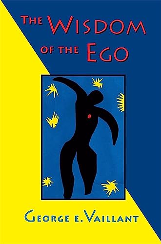 The Wisdom of the Ego (9780674953734) by Vaillant, George E.