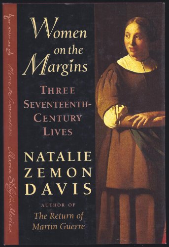 9780674955202: Women on the Margins: Three Seventeenth-century Lives