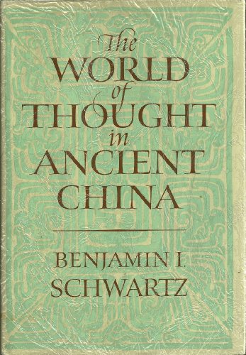 Beispielbild fr The World of Thought in Ancient China zum Verkauf von Better World Books