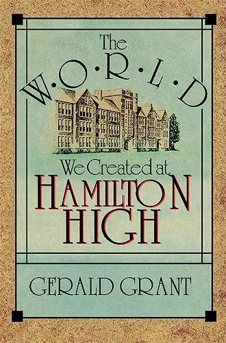 9780674962019: The World We Created at Hamilton High
