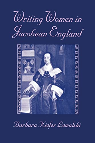 Imagen de archivo de Writing Women in Jacobean England a la venta por Half Price Books Inc.