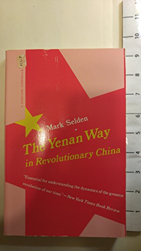 Beispielbild fr The Yenan Way in Revolutionary China (East Asian) zum Verkauf von Wonder Book