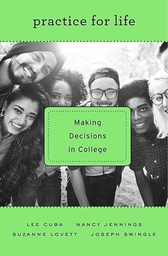 Stock image for Practice for Life: Making Decisions in College for sale by ThriftBooks-Atlanta