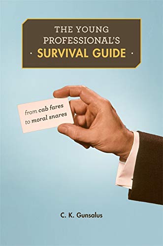 Imagen de archivo de The Young Professional's Survival Guide : From Cab Fares to Moral Snares a la venta por Better World Books