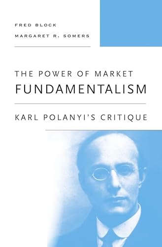 

The Power of Market Fundamentalism (Paperback)