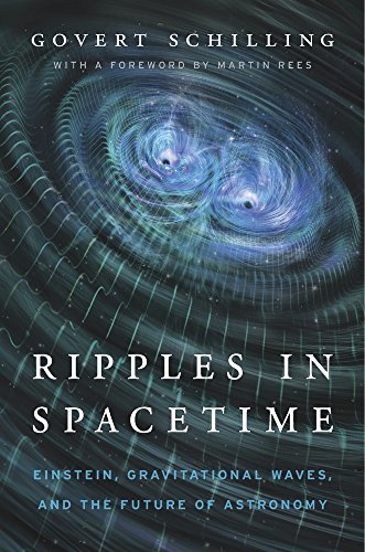 Beispielbild fr Ripples in Spacetime : Einstein, Gravitational Waves, and the Future of Astronomy zum Verkauf von Better World Books