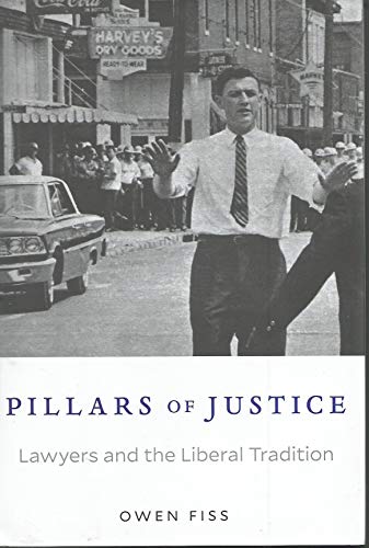Imagen de archivo de Pillars of Justice: Lawyers and the Liberal Tradition a la venta por BooksRun