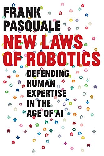 Imagen de archivo de New Laws of Robotics: Defending Human Expertise in the Age of AI a la venta por SecondSale