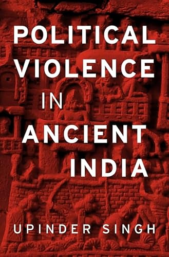 Beispielbild fr POLITICAL VIOLENCE IN ANCIENT INDIA. zum Verkauf von Hay Cinema Bookshop Limited