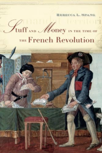 Imagen de archivo de Stuff and Money in the Time of the French Revolution a la venta por HPB-Diamond