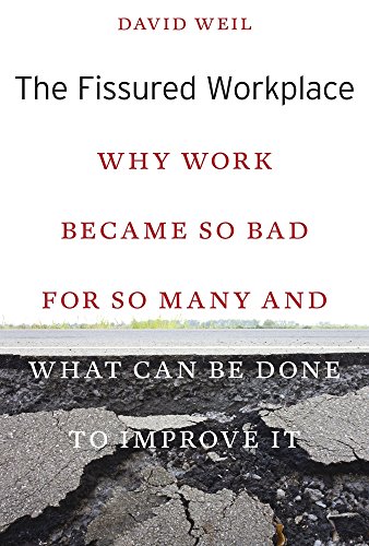 Imagen de archivo de The Fissured Workplace: Why Work Became So Bad for So Many and What Can Be Done to Improve It a la venta por ZBK Books