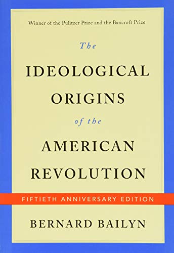Stock image for The Ideological Origins of the American Revolution: Fiftieth Anniversary Edition for sale by HPB-Red