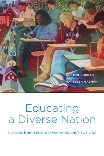 Beispielbild fr Educating a Diverse Nation: Lessons from Minority-Serving Institutions zum Verkauf von ThriftBooks-Atlanta