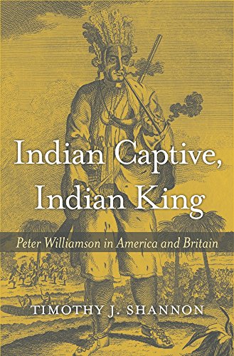 Stock image for Indian Captive, Indian King: Peter Williamson in America and Britain for sale by Enterprise Books