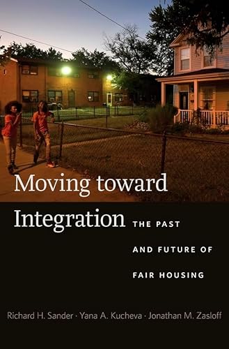 Stock image for Moving Toward Integration: The Past and Future of Fair Housing for sale by ThriftBooks-Atlanta