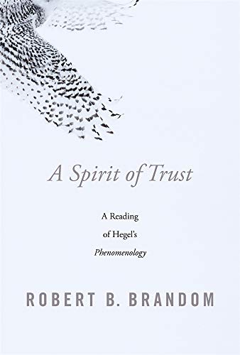 Stock image for A Spirit of Trust: A Reading of Hegel  s Phenomenology for sale by HPB-Red