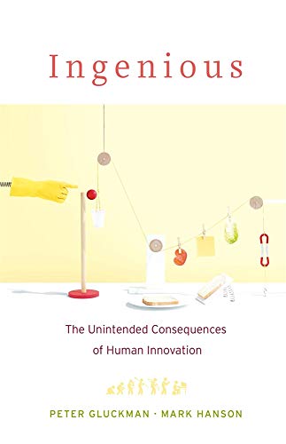 Stock image for Ingenious : The Unintended Consequences of Human Innovation for sale by Better World Books: West