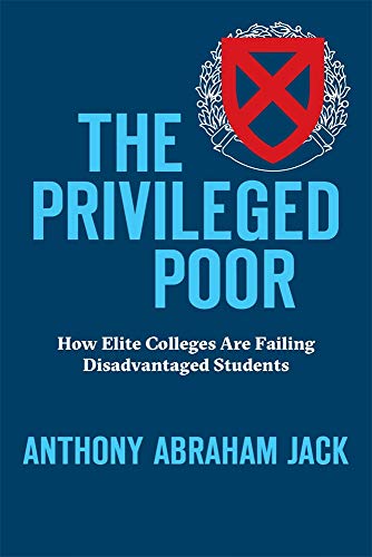 Stock image for The Privileged Poor: How Elite Colleges Are Failing Disadvantaged Students for sale by SecondSale