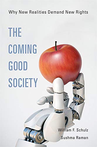Imagen de archivo de The Coming Good Society: Why New Realities Demand New Rights a la venta por BooksRun