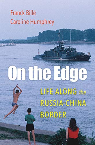 Stock image for On the Edge : Life along the Russia-China Border for sale by Better World Books
