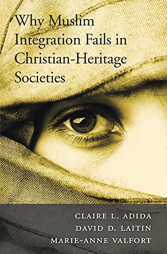 Imagen de archivo de Why Muslim Integration Fails in Christian-Heritage Societies a la venta por Textbooks_Source