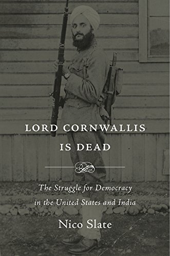 Imagen de archivo de Lord Cornwallis Is Dead: The Struggle for Democracy in the United States and India a la venta por ThriftBooks-Atlanta