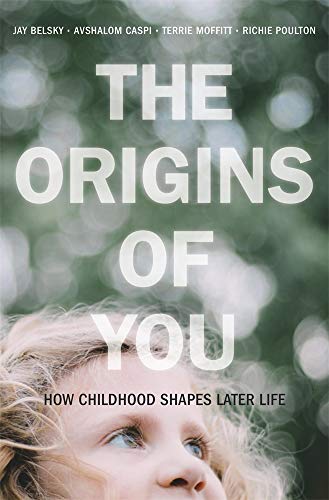 Stock image for The Origins of You: How Childhood Shapes Later Life for sale by Idaho Youth Ranch Books