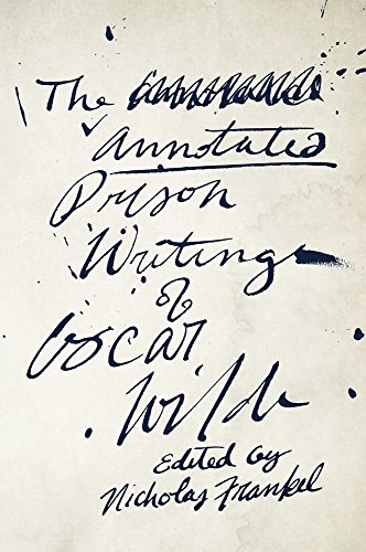 Stock image for The Annotated Prison Writings of Oscar Wilde for sale by HPB-Diamond