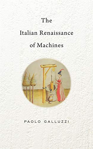 Beispielbild fr Italian Renaissance of Machines zum Verkauf von Roundabout Books