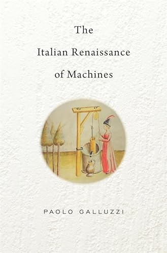 Stock image for The Italian Renaissance of Machines for sale by Blackwell's