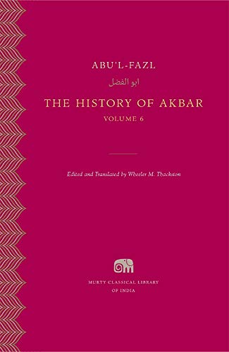 Stock image for The History of Akbar, Volume 6 (Murty Classical Library of India) for sale by HPB-Red