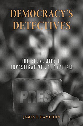 Beispielbild fr Democracys Detectives: The Economics of Investigative Journalism zum Verkauf von BooksRun