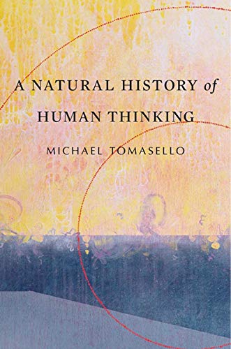 Beispielbild fr A Natural History of Human Thinking zum Verkauf von Blackwell's