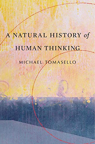 Stock image for A Natural History of Human Thinking for sale by BooksRun