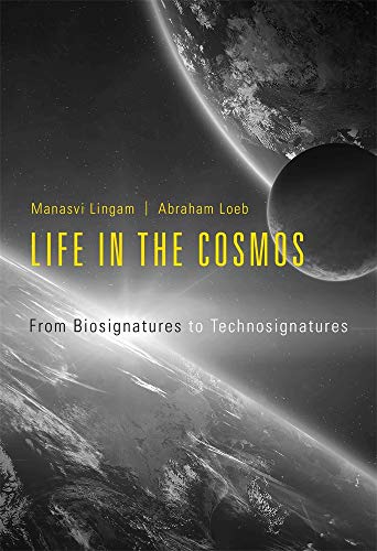 9780674987579: Life in the Cosmos: From Biosignatures to Technosignatures