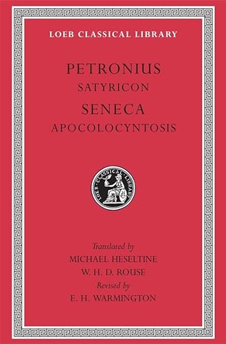 9780674990166: Satyricon. Apocolocyntosis (Loeb Classical Library *CONTINS TO info@harvardup.co.uk)
